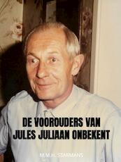 De Voorouders van Jules Juliaan Onbekent - M.M.H. Starmans (ISBN 9789464653168)