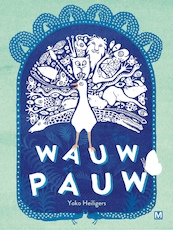 Wauw pauw - Yoko Heiligers (ISBN 9789460686917)