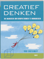 Creatief denken - R. Eastaway (ISBN 9789058777362)