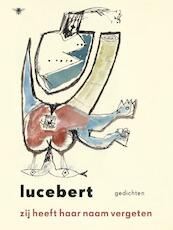 Zij heeft haar naam vergeten - Lucebert (ISBN 9789023469544)