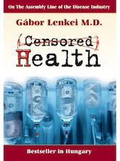 Censored health - Gábor Lenkei (ISBN 9789081738866)