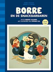 Borre en de Snackbarbaren - Jeroen Aalbers (ISBN 9789089221667)