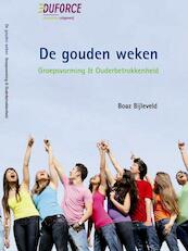 De Gouden Weken - B. Bijleveld (ISBN 9789081712019)