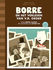 Borre en het verleden van V.R. Oeger - Jeroen Aalbers (ISBN 9789089222602)