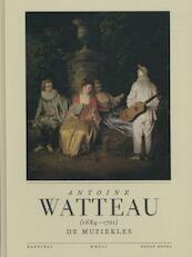 Antoine Watteau - Florence Raymond (ISBN 9789491376375)