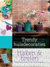 Trendy huisdecoraties (haken en breien) - Jaroslava Dovcova (ISBN 9789036632577)