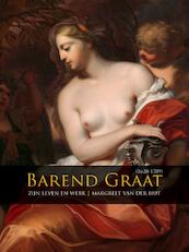 Barend Graat (1628-1709) - Margreet van der Hut (ISBN 9789088902970)