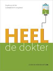 Heel de dokter - Angèle van de Ven, Lodewijk Schmit Jongbloed (ISBN 9789082364804)