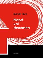 Mond vol demonen - Daniël Dee (ISBN 9789054523048)