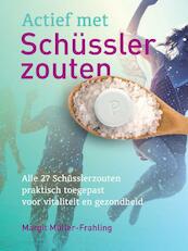 Actief met Schüsslerzouten - Margit Müller-Frahling (ISBN 9789460151477)