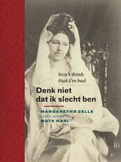 Denk niet dat ik slecht ben / Don’t think that I’m bad - Hari, Marita Mathijsen-Verkooijen (ISBN 9789056153823)