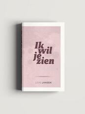 Ik wil je zien - Lieke Jansen (ISBN 9789082622805)