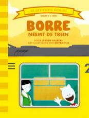 Borre neemt de trein - J. Aalbers (ISBN 9789089220684)