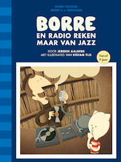 Borre en Radio Reken Maar Van Jazz - Jeroen Aalbers (ISBN 9789089221469)