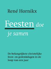 Feesten doe je samen - René Hornikx (ISBN 9789089722027)