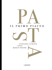 Pasta. Il primo piatto - Giovanni D'Apice (ISBN 9789401449236)