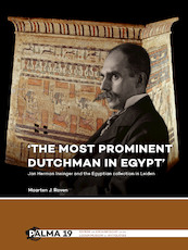 'The most prominent Dutchman in Egypt' - Maarten Raven (ISBN 9789088905520)