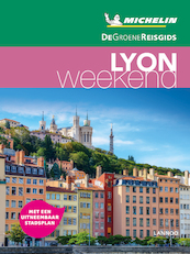 De Groene Reisgids Weekend - Lyon - (ISBN 9789401457354)
