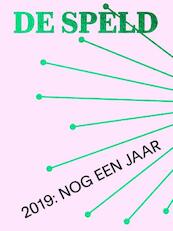 2019: Nog Een Jaar - De Speld (ISBN 9789082772128)