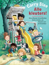 Alle kleuters! - Carry Slee (ISBN 9789048849536)