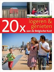 20 x logeren en genieten aan de Belgische kust - Sophie Allegaert (ISBN 9789020987577)