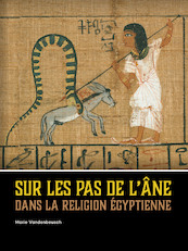 Sur les pas de l’âne dans la religion égyptienne - Marie Vandenbeusch (ISBN 9789088908286)