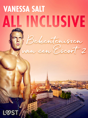 All inclusive: Bekentenissen van een Escort 2 - erotisch verhaal - Vanessa Salt (ISBN 9788726414028)