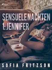 Sensuele nachten 1: Jennifer - erotisch verhaal - Sofia Fritzson (ISBN 9788726130638)