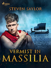 Vermist in Massilia - Steven Saylor (ISBN 9788726684162)