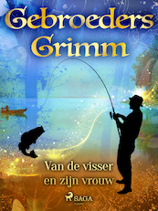 Van de visser en zijn vrouw - Gebroeders Grimm (ISBN 9788726852493)