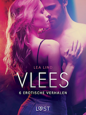 Vlees - 6 erotische verhalen - Lea Lind (ISBN 9788726958300)
