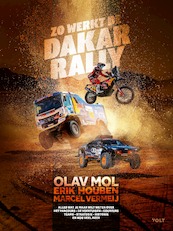 Zo werkt de Dakar Rally - Olav Mol, Erik Houben (ISBN 9789021469386)