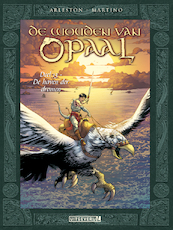 De wouden van Opaal - 13 De haven der dromen - Christophe Arleston, Stefano Martino (ISBN 9789088868177)