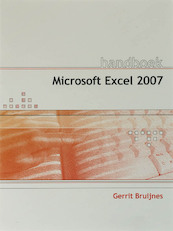 Handboek Excel 2007 NL - G. Bruijnes (ISBN 9789059402775)