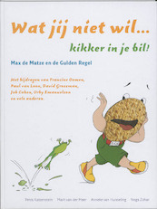 Wat jij niet wil... Kikker in je bil! - Anneke van Huisseling (ISBN 9789080202962)