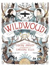 Wildwoud - Colin Meloy (ISBN 9789023474678)