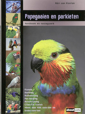 Papegaaien en parkieten - Adri van Kooten (ISBN 9789058212771)