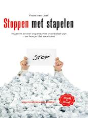 Stoppen met stapelen - Frans van Loef (ISBN 9789089652034)