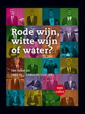 Rode wijn, witte wijn of water? - Adriaan van Dis (ISBN 9789047615972)