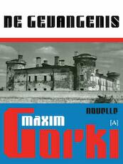 De gevangenis - Maxim Gorki (ISBN 9789491618185)