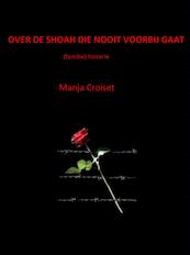 Over de shoah die nooit voorbij gaat - Manja Croiset (ISBN 9789402118339)