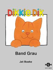 Dikkie Dik band Grau - Jet Boeke (ISBN 9789025758639)