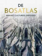 De Bosatlas van het cultureel erfgoed - (ISBN 9789001120108)