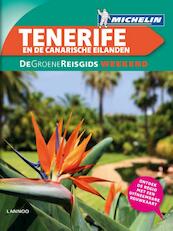 Groene Reisgids Weekend Tenerife & Canarische Eilanden - (ISBN 9789401422079)