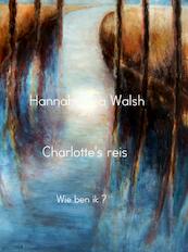 Charlotte's reis - Hannah Elisa Walsh (ISBN 9789402133400)