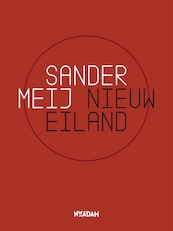 Nieuw eiland - Sander Meij (ISBN 9789046820018)