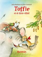 Toffie en de kleine olifant - Julia Boehme (ISBN 9789020673562)