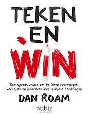 Teken en win - Dan Roam (ISBN 9789492790064)