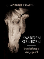 Paarden genezen - Margrit Coates (ISBN 9789492284068)