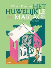 Het huwelijk / Le mariage - Willem Elsschot (ISBN 9789463104524)